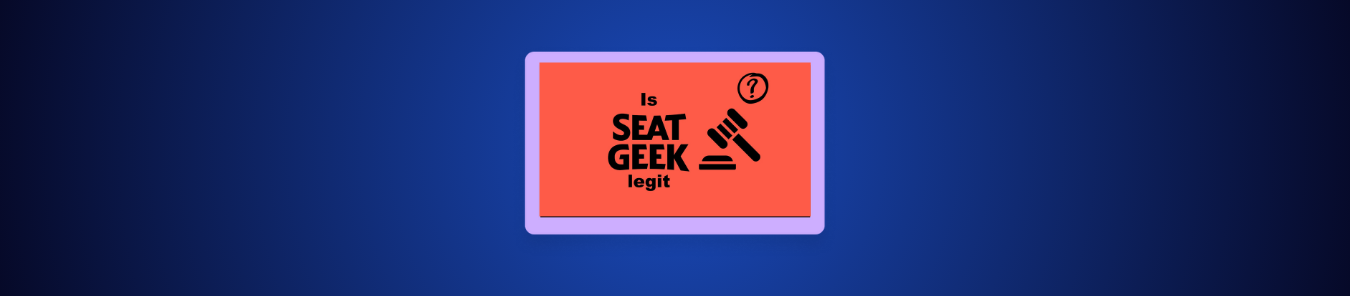 Is SeatGeek Legit