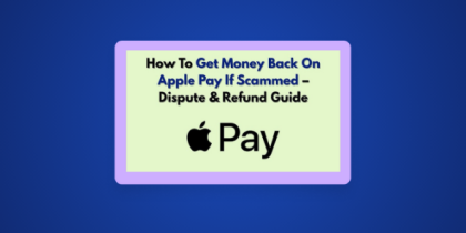 How to Get Money Back From Apple Pay If Scammed?