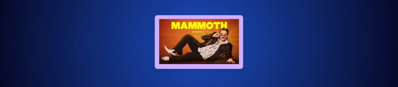watch Mammoth Season 2 in Canada