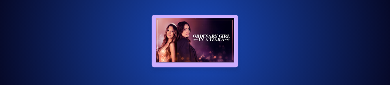 watch Ordinary Girl in a Tiara outside the US