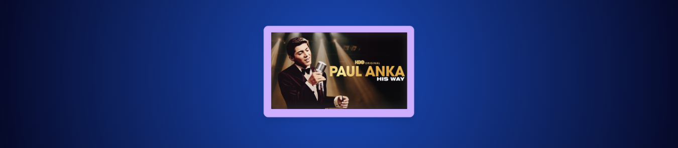 watch Paul Anka His Way outside the US