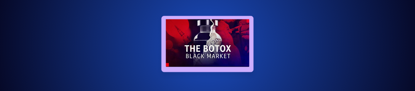 watch The Botox Black Market in the US