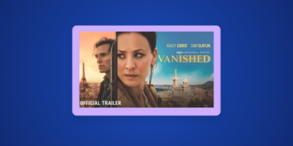 How to Watch Vanished in the Uk on MGM+