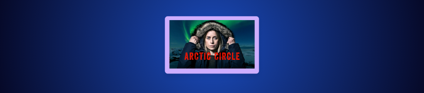 How to Watch Arctic Circle Season 4 in Canada on Channel 4