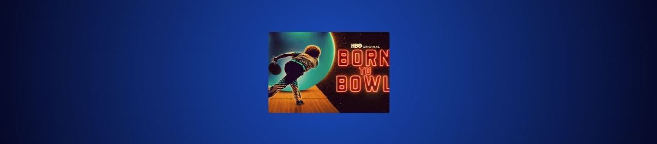 How to Watch Born to Bowl Season 1 in Canada on HBO Max
