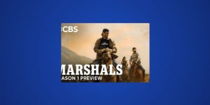 How to Watch Marshals Season 1 Outside the US on CBS