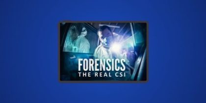 How to Watch Forensics: The Real CSI Series 6 in Canada on BBC iPlayer