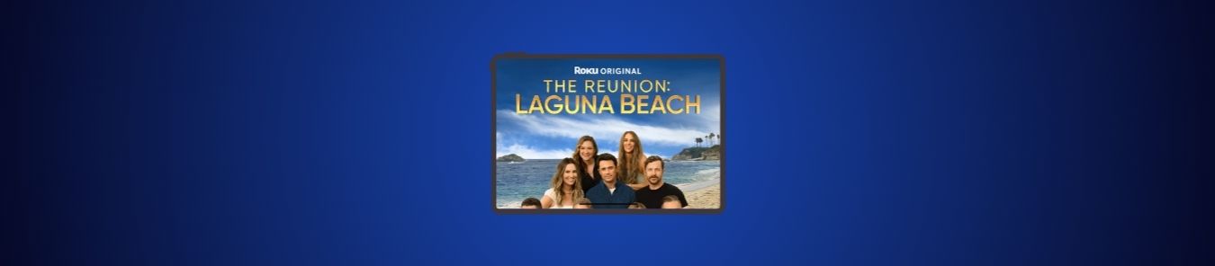 The Reunion: Laguna Beach