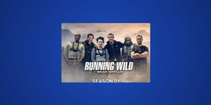 How to Watch Bear Grylls Is Running Wild Season 1 Outside the US on FOX