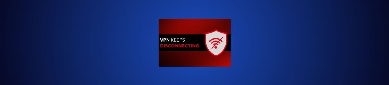 VPN Disconnects