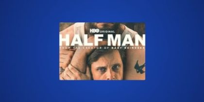 How to Watch Half Man Outside the US on HBO Max