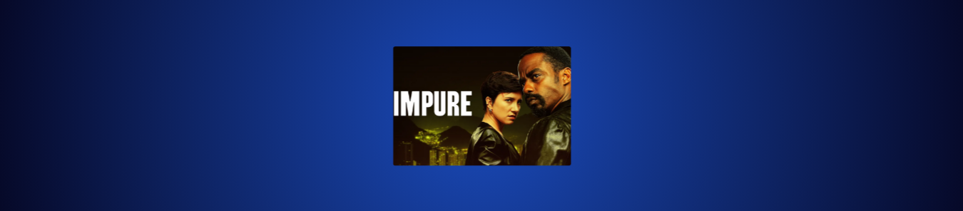 Impure Season 6