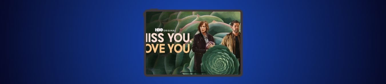 Where to Watch Miss You, Love You Outside the US