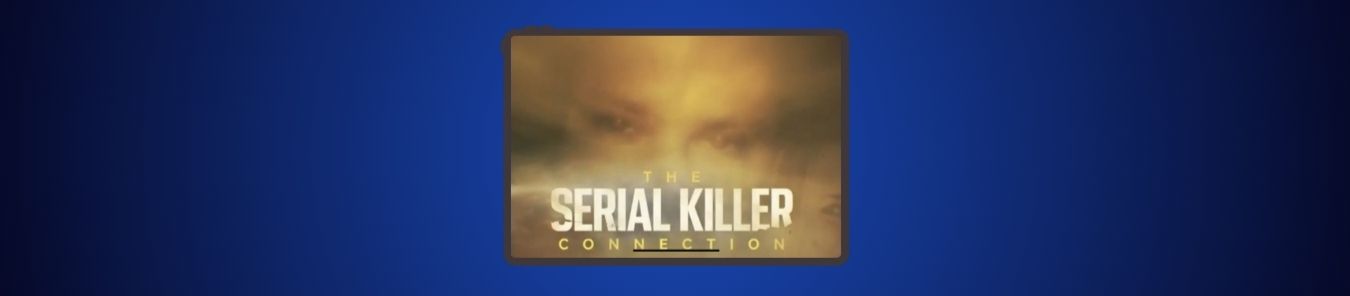 Where to Watch The Serial Killer Connection in Canada